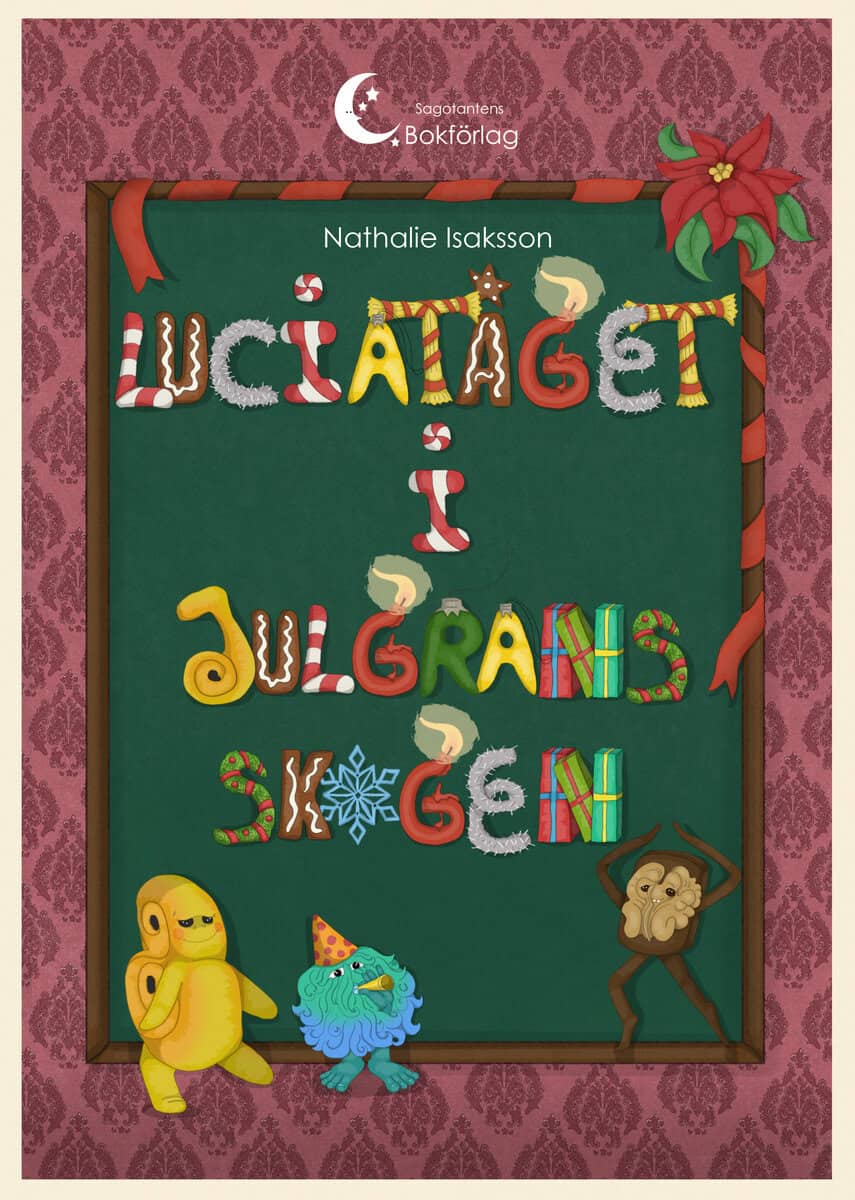 Nathalie Isaksson | LUCIATÅGET I JULGRANSSKOGEN