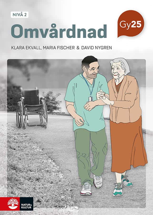 Fischer, Maria ; Nygren, David ; Ekvall, Klara | OMVÅRDNAD NIVÅ 2