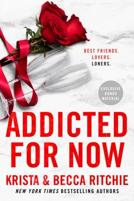 Ritchie, Krista ; Ritchie, Becca | ADDICTED FOR NOW