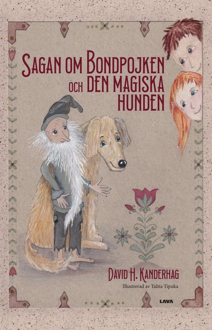 David H. Kanderhag | SAGAN OM BONDPOJKEN OCH DEN MAGISKA HUNDEN