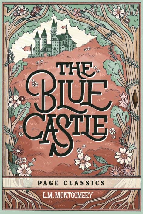 Lucy Maud Montgomery | THE BLUE CASTLE