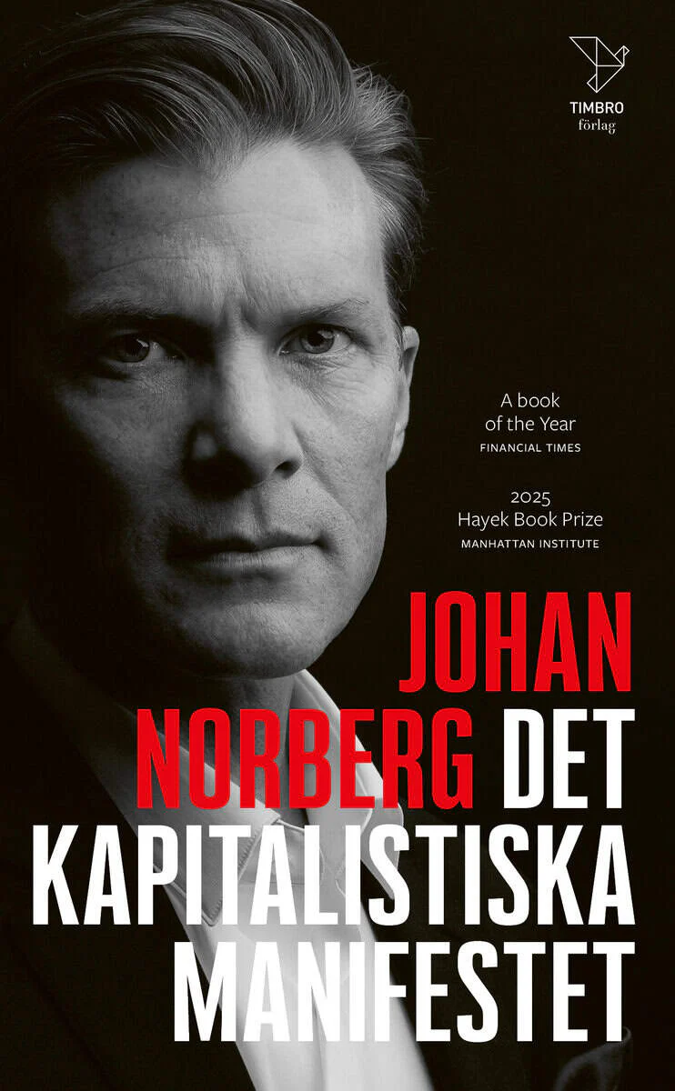 Johan Norberg | DET KAPITALISTISKA MANIFESTET