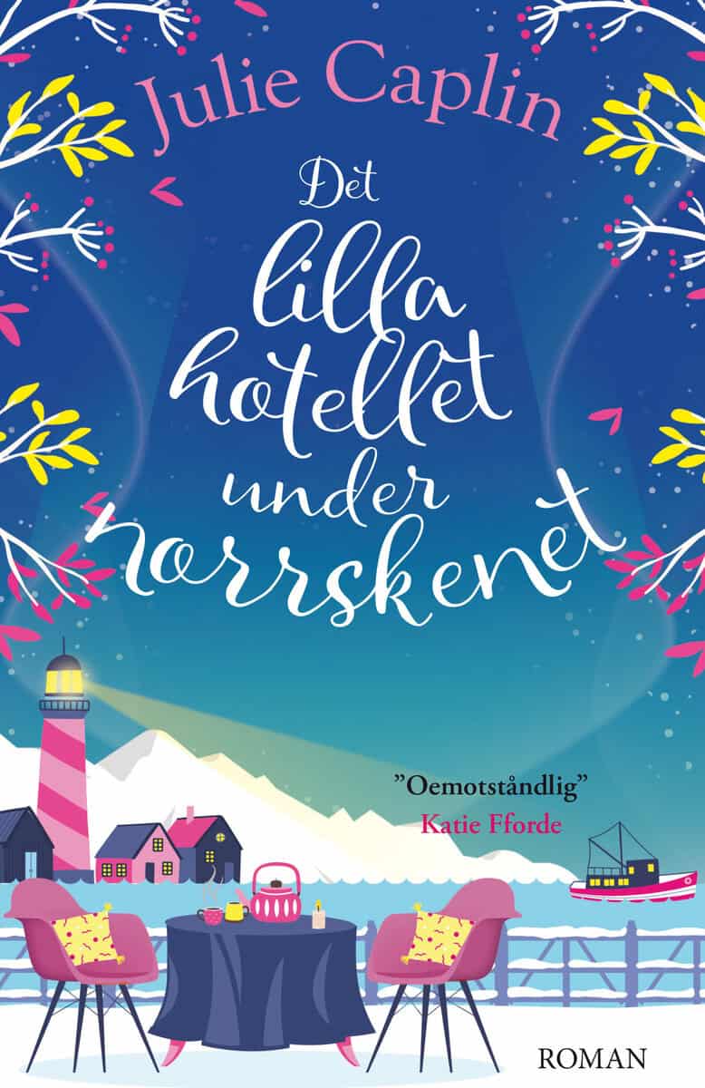 Julie Caplin | DET LILLA HOTELLET UNDER NORRSKENET