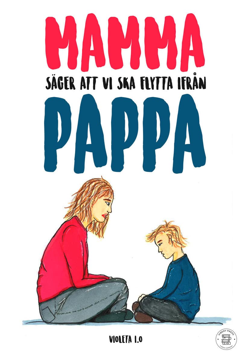 Violeta I.O | MAMMA SÄGER ATT VI SKA FLYTTA IFRÅN PAPPA