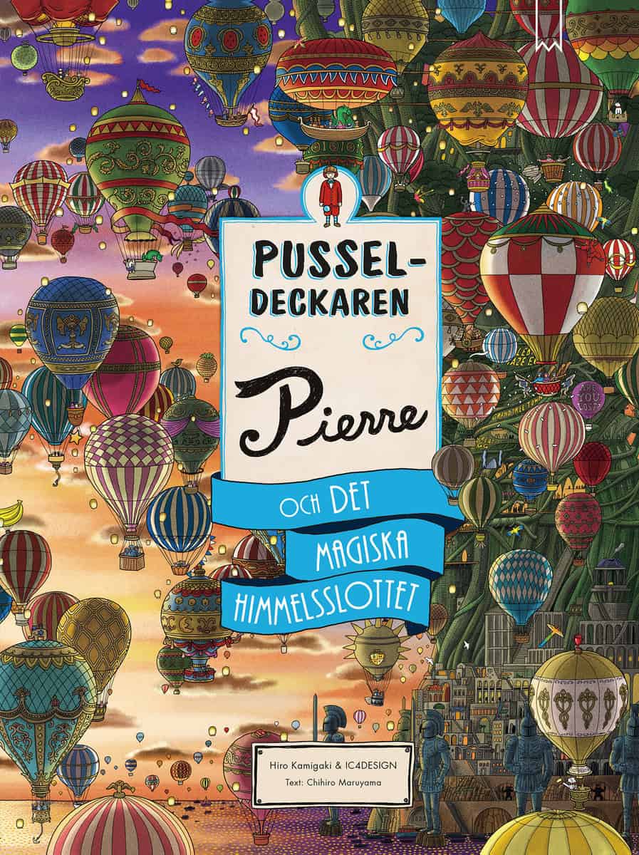 Hiro Kamigaki  | PUSSELDECKAREN PIERRE OCH DET MAGISKA HIMMELSSLOTTET