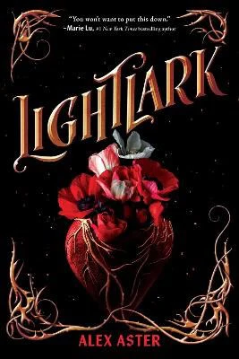 Alex Aster | LIGHTLARK (THE LIGHTLARK SAGA BOOK 1)