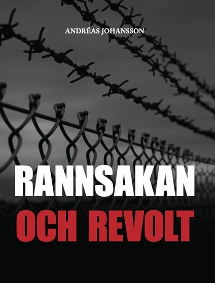 Andréas Johansson | RANNSAKAN OCH REVOLT